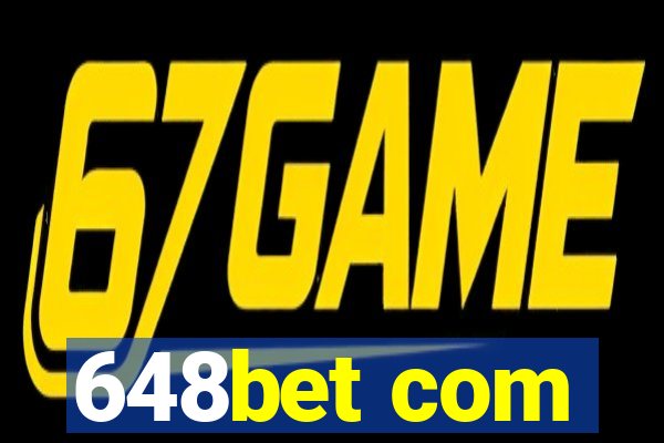 648bet com